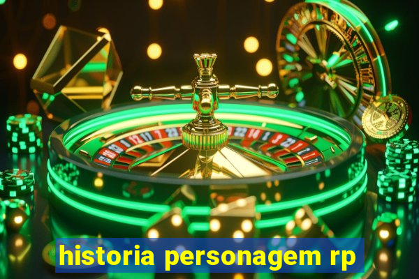 historia personagem rp